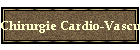 Chirurgie Cardio-Vasculaire